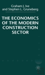 The Economics Of The Modern Construction Sector