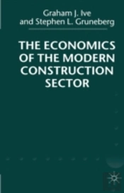The Economics Of The Modern Construction Sector