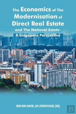 Bertrand.pt - The Economics Of The Modernisation Of Direct Real Estate And The National Estate - A Singapore Perspective