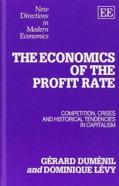 The Economics Of The Profit Rate - Competition, Crises And Historical Tendencies In Capitalism