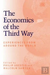 The Economics Of The Third Way - Experiences From Around The World