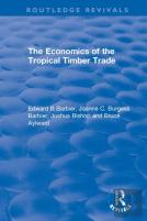 The Economics Of The Tropical Timber Trade