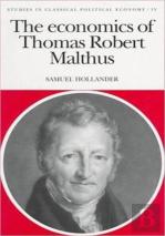 The Economics Of Thomas Robert Malthus