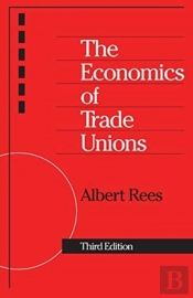 The Economics Of Trade Unions