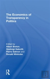 The Economics Of Transparency In Politics