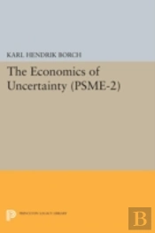 The Economics Of Uncertainty. (Psme-2), Volume 2