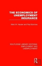The Economics Of Unemployment Insurance