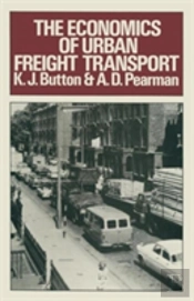 The Economics Of Urban Freight Transport