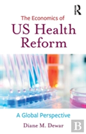 The Economics Of Us Health Reform