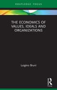 The Economics Of Values, Ideals And Organizations