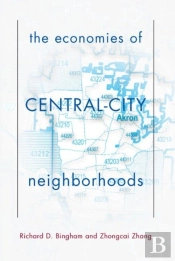 The Economies Of Central City Neighborhoods