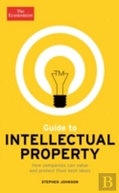 The Economist Guide To Intellectual Property