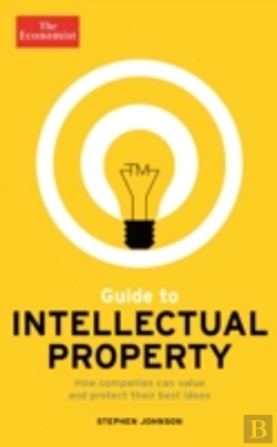 Bertrand.pt - The Economist Guide To Intellectual Property