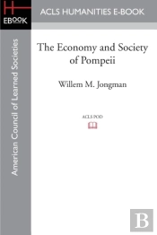 The Economy And Society Of Pompeii