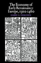 The Economy Of Early Renaissance Europe, 1300â€“1460
