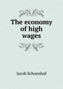 The Economy Of High Wages