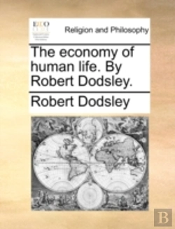 Bertrand.pt - The Economy Of Human Life. By Robert Dod