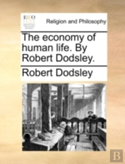 Bertrand.pt - The Economy Of Human Life. By Robert Dod