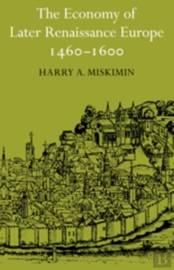 Bertrand.pt - The Economy Of Later Renaissance Europe 1460-1600