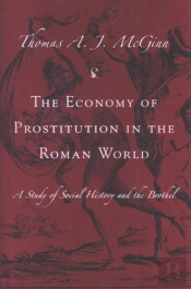 The Economy Of Prostitution In The Roman World