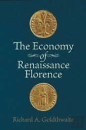 The Economy Of Renaissance Florence