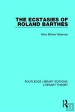 Bertrand.pt - The Ecstasies Of Roland Barthes