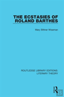 Bertrand.pt - The Ecstasies Of Roland Barthes