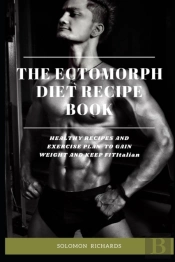 The Ectomorph Diet Recipe Book