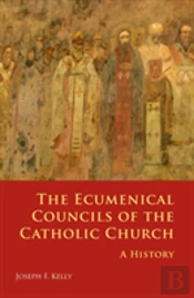 The Ecumenical Councils Of The Catholic Church