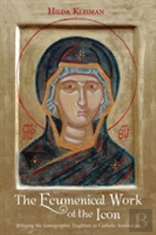 The Ecumenical Work Of The Icon