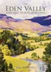 The Eden Valley And The North Pennines