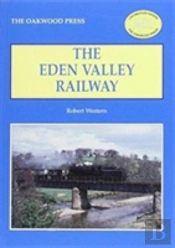 The Eden Valley Railway
