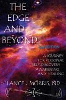The Edge And Beyond, A Journey For Personal Self-Discovery, Awakening, And Healing 2nd Edition