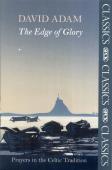 The Edge Of Glory - Prayers In The Celtic Tradition