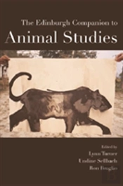 The Edinburgh Companion To Animal Studies