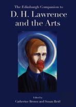 The Edinburgh Companion To D. H. Lawrence And The Arts