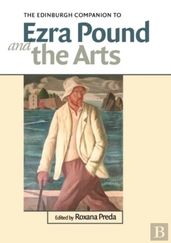 Bertrand.pt - The Edinburgh Companion To Ezra Pound And The Arts