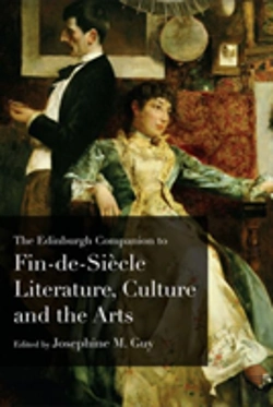 Bertrand.pt - The Edinburgh Companion To Fin De Siecle Literature, Culture And The Arts