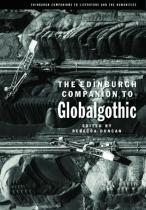 The Edinburgh Companion To Globalgothic