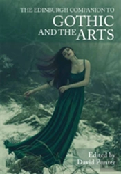 The Edinburgh Companion To Gothic And The Arts