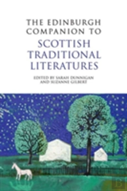 Bertrand.pt - The Edinburgh Companion To Scottish Traditional Literatures