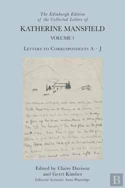Bertrand.pt - The Edinburgh Edition Of The Collected Letters Of Katherine Mansfield, Volume 1