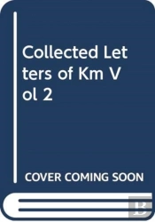 The Edinburgh Edition Of The Collected Letters Of Katherine Mansfield, Volume 2