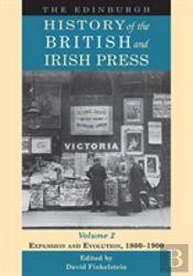 The Edinburgh History Of The British And Irish Press, Volume 2