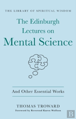 Bertrand.pt - The Edinburgh Lectures On Mental Science: And Other Essential Works