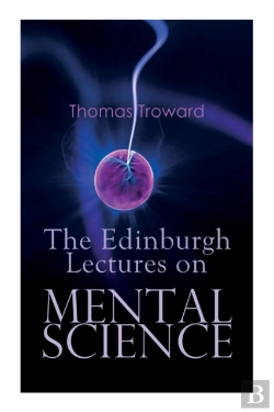 Bertrand.pt - The Edinburgh Lectures On Mental Science