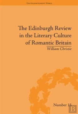 Bertrand.pt - The Edinburgh Review In The Literary Culture Of Romantic Britain