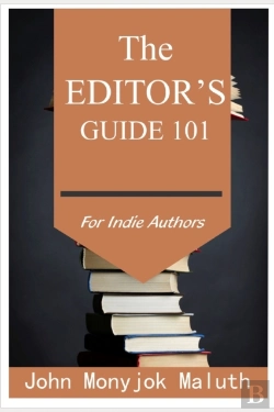 Bertrand.pt - The Editor'S Guide 101: For Indie Author