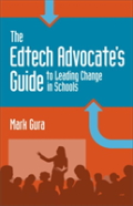 The Edtech Advocate'S Guide To Leading Change In Schools
