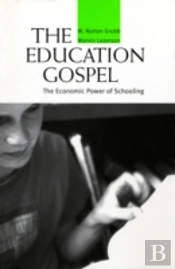 The Education Gospel